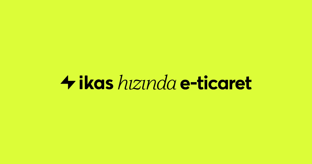 ikas eticaret